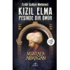 Kızıl Elma Peşinde Bir Ömür - Fatih Sultan Mehmed