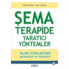 Şema Terapide Yaratıcı Yöntemler