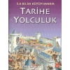 İlk Bilim Kütüphanem - Tarihe Yolculuk