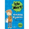 İşte Mert! - Arkadaş Ziyareti - Başkalarını Düşünmek