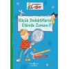 Arkadaşım Çağlar – Küçük Dedektiflerin Etkinlik Zamanı