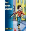 Beni Kimse Anlamıyor