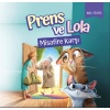 Prens ve Lola Misafire Karşı