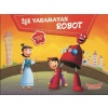 İşe Yaramayan Robot - Üç Boyutlu Kitap