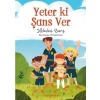 Yeter ki Şans Ver