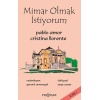 Mimar Olmak İstiyorum