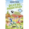 Dijital Dedektifler  4 - Tablet Firarda