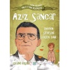 Nasıl Dâhi Oldum? Aziz Sancar – Dna’nın Şifresini Çözen Dâhi