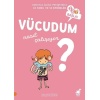 Vücudum Nasıl Çalışıyor? - 1 2 3 Başla Serisi