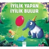 İyilik Yapan İyilik Bulur