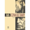 Ezra ile Gary