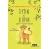 Zeytin ve Leopar Zeytin’in Yağ Olma Macerası