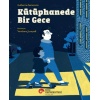 Kütüphanede Bir Gece