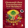 Osmanlıdan Torunlarına Yol Rehberi