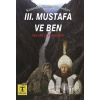 3. Mustafa ve Ben