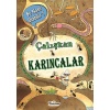 Çalışkan Karıncalar - Bu Nasıl Olabilir?