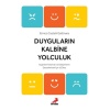 Duyguların Kalbine Yolculuk