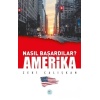 Amerika - Nasıl Başardılar?