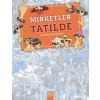 Nerede Bu Mirketler - Mirketler Tatilde / Gizlenmiş Mirketleri Bul