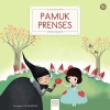 Pamuk Prenses - İlk Öykülerim