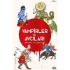 Vampirler ve Avcıları – Ölüyü Öldürmenin Kültürel Tarihi