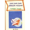 Dan Dan Çekilin Yoldan