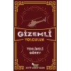 Gizemli Yolculuk - Tehlikeli Görev