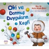 Oki ve Donmuş Duyguların Keşfi