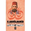 II.Abdülhamid Zamanı ve Şahsiyeti