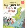 Dinozordan Bile Büyük Bir Hediye