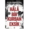 Hala Bir Kurban Eksik