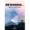 Beni Anlamadılar