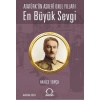 En Büyük Sevgi - Atatürk’ün Askerî Okul Yılları