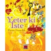 Yeter ki İste