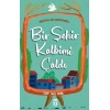 Bir Şehir Kalbimi Çaldı