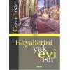 Hayallerini Yak Evi Isıt