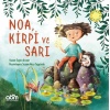 Noa, Kirpi ve Sarı