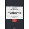 Yüzleşme - Türkiye Vasatlıktan Nasıl Çıkar?