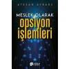 Meslek Olarak Opsiyon İşlemleri