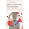 Pythagoras-Tanrı’nın Çocuğu Olan Göklerden Başka Vatan Tanımaz