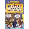 Bu Kitap Buraya Nasıl Geldi?