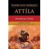 Tanrının Kırbacı Attila - Hunların Gelişi