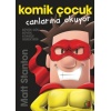 Komik Çocuk: Canlarına Okuyor