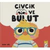 Civcik ve Bulut