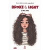 Broke & Light