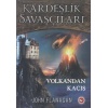 Kardeşlik Savaşçıları 7 - Volkandan Kaçış