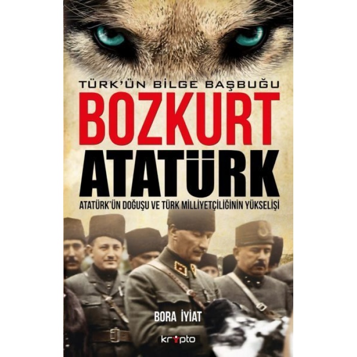 Bozkurt Atatürk - Türkün Bilge Başbuğu  (4022)