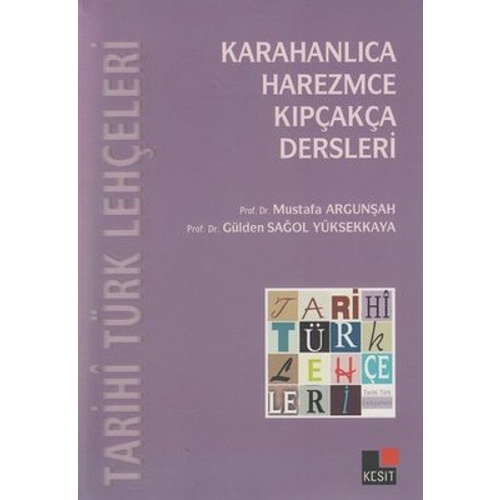 Tarihi Türk Lehçeleri; Karahanlıca, Harezmce, Kıpçakça Dersleri  (4022)