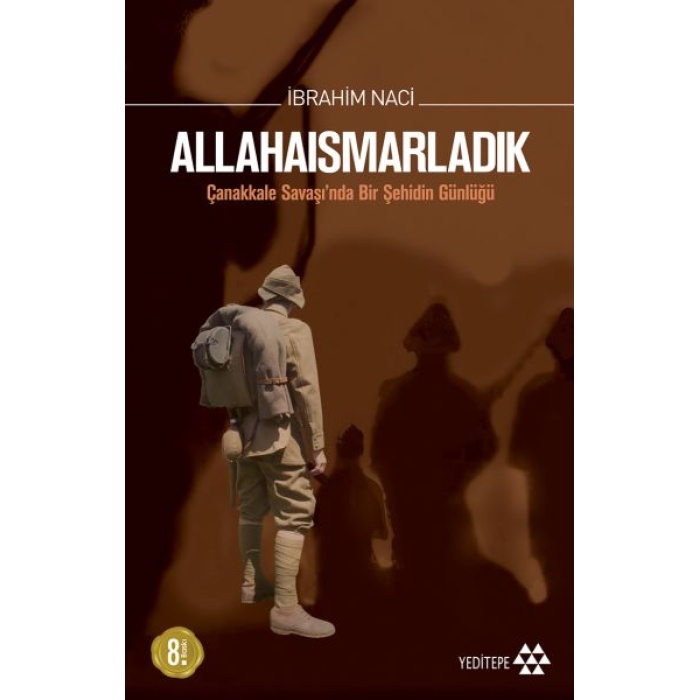 Allahaısmarladık Çanakkale Savaşında Bir Şehidin Günlüğü  (4022)