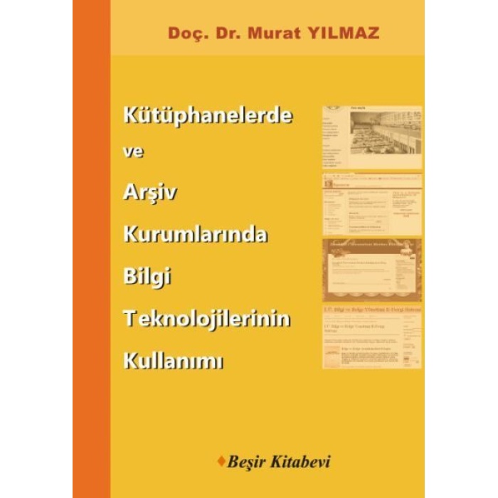 Kütüphanelerde ve Arşiv Kurumlarında Bilgi Teknolojilerinin Kullanımı  (4022)